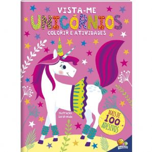 Vista-me! Unicórnios - Colorir e atividades