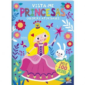 Vista-me! Princesas - Colorir e atividades